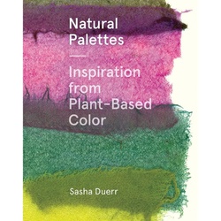Natural Palettes - Sasha Duerr, Gebunden