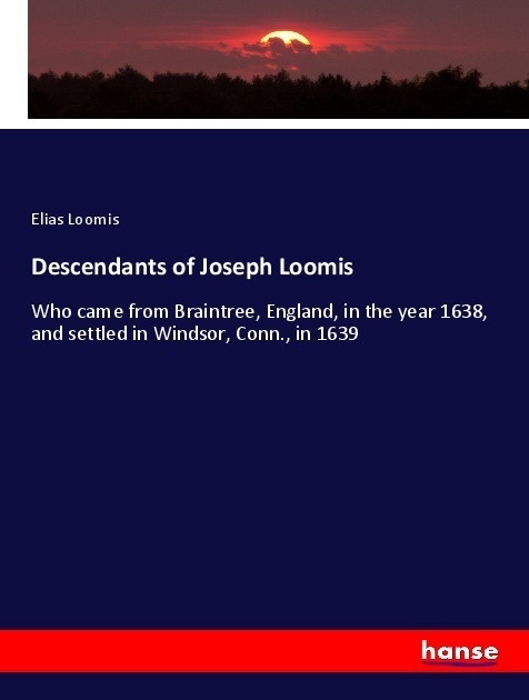 Descendants Of Joseph Loomis - Elias Loomis  Kartoniert (TB)