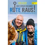 Edel Rute raus, der Spaß beginnt