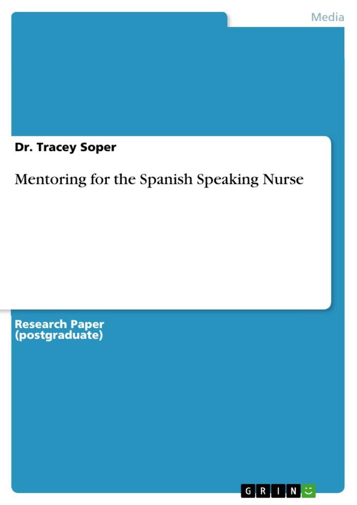 Mentoring for the Spanish Speaking Nurse: eBook von Tracey Soper
