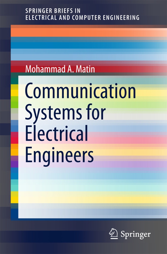 Springerbriefs In Electrical And Computer Engineering / Communication Systems For Electrical Engineers - Mohammad A Matin  Kartoniert (TB)