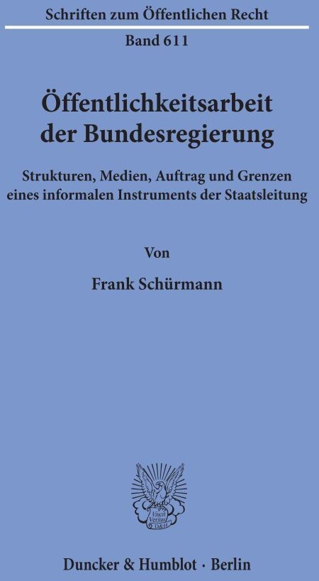 Öffentlichkeitsarbeit Der Bundesregierung. - Frank Schürmann  Kartoniert (TB)