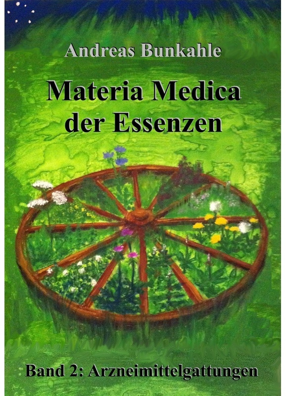 Materia Medica Der Essenzen - Andreas Bunkahle, Gebunden