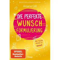 Die perfekte Wunschformulierung