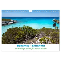 Calvendo Bahamas-Eleuthera unterwegs am Lighthouse Beach (Wandkalender 2026 DIN