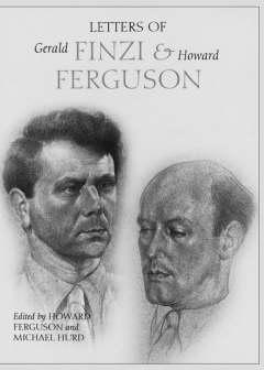 Letters of Gerald Finzi and Howard Ferguson