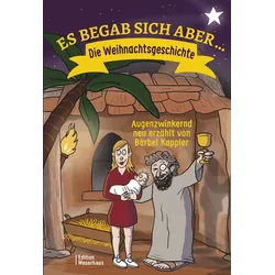 Es begab sich aber ...