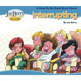 joy berry Help Me Be Good Book about Interrupting