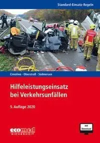 Standard-Einsatz-Regeln: Hilfeleistungseinsatz Bei Verkehrsunfällen  M. 1 Buch  M. 1 Online-Zugang - Ulrich Cimolino  Jörg Heck  Jan Südmersen  Karton
