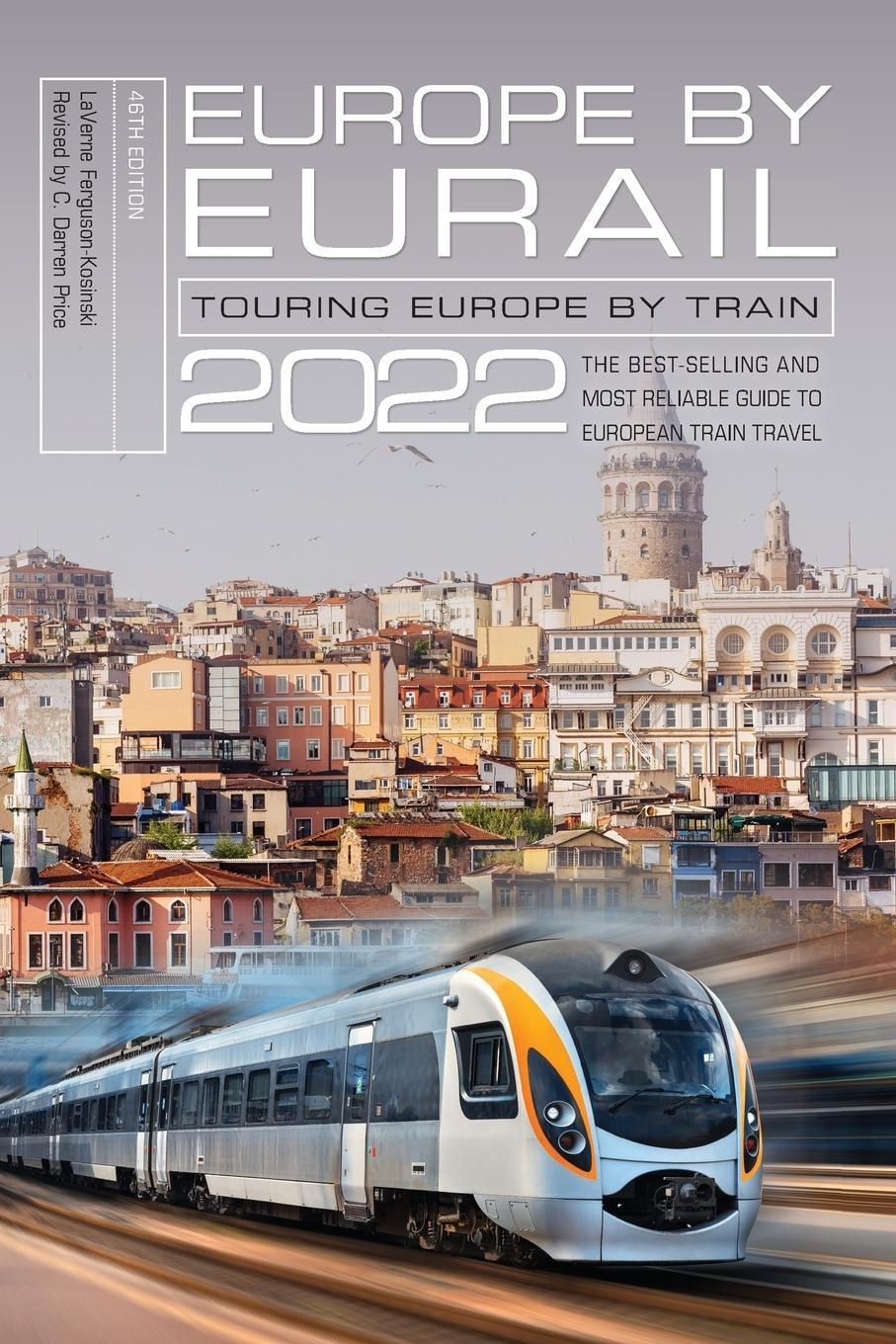 Europe By Eurail 2022 - Laverne Ferguson-Kosinski  Kartoniert (TB)