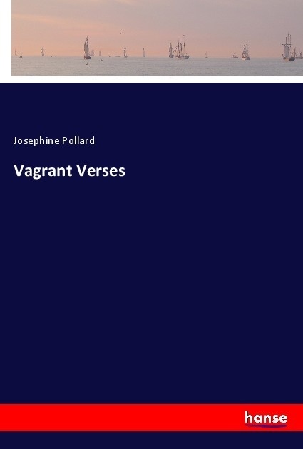 Vagrant Verses - Josephine Pollard  Kartoniert (TB)