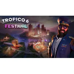 Tropico 6 - Festival