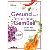 Herbig in der Franckh-Kosmos Verlags-GmbH & Co. KG Gesund mit fermentiertem Gemüse