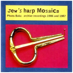 Phons Bakx - Jew's Harp Mosaics