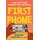 Tarcher First Phone: A Child's Guide to Digital Responsibility, Safety, and Etiquette