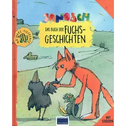 Das Buch der Fuchsgeschichten von Janosch - 3 spannende Geschichten mit 14 Stickern