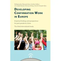 Gütersloher Konfirmandenarbeit erforschen und gestalten / Developing Confirmation Work