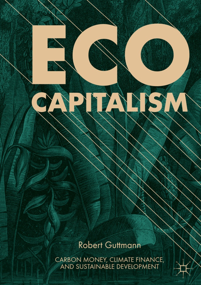 Eco-Capitalism - Robert Guttmann  Kartoniert (TB)