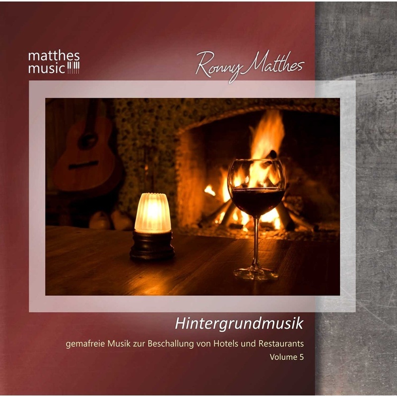 Hintergrundmusik (Vol. 5): Gemafreie Musik zur Beschallung von Hotels & Restaurants (Klaviermusik  Jazz & Barmusik) - Ronny Matthes  Gemafreie Musik