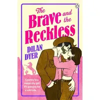 Penguin Books Ltd The Brave and The Reckless