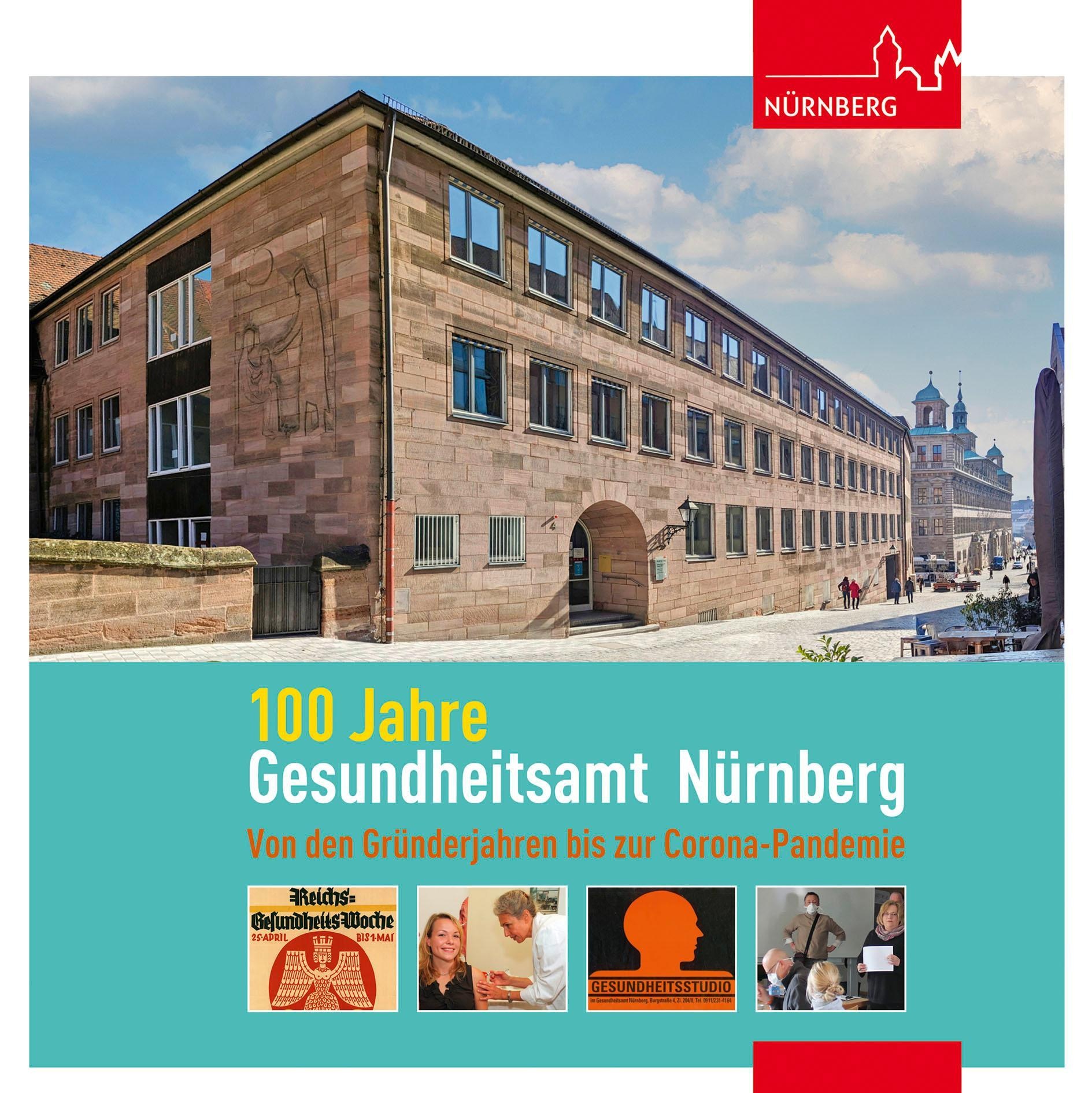 100 Jahre Gesundheitsamt Nürnberg - Daniel Gürtler  Pascal Metzger  Bernd Windsheimer  Taschenbuch