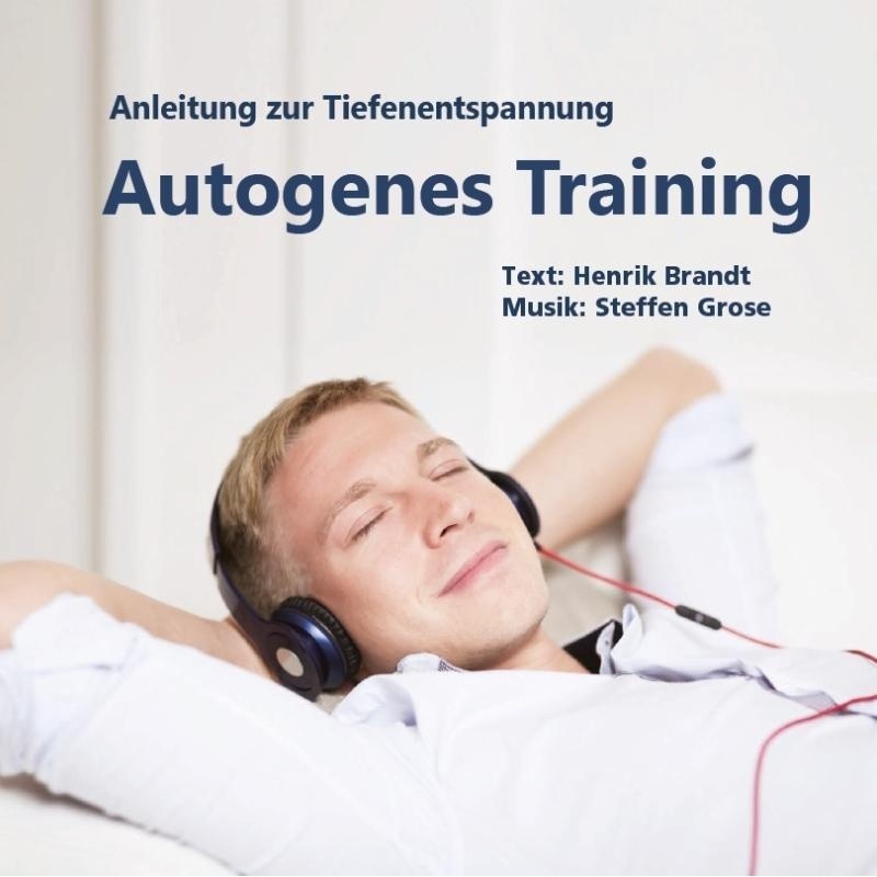 Autogenes Training, 1 Audio-Cd - Henrik Brandt, Steffen Grose (Hörbuch)