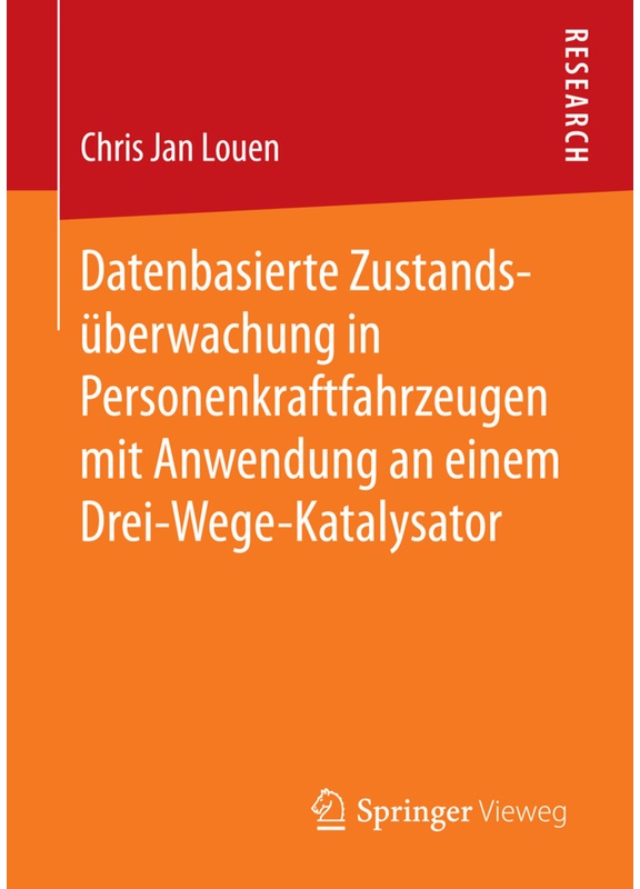 Datenbasierte Zustandsüberwachung In Personenkraftfahrzeugen Mit Anwendung An Einem Drei-Wege-Katalysator - Chris Jan Louen  Kartoniert (TB)