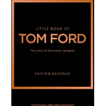 Headline Little Book of Tom Ford: