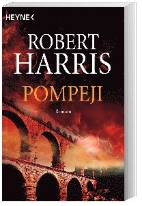 Pompeji - Robert Harris  Taschenbuch