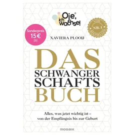 Mosaik Oje, ich wachse! Das Schwangerschaftsbuch