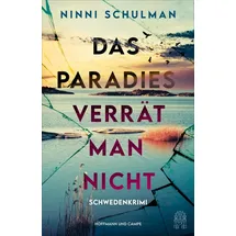 Hoffmann und Campe Verlag GmbH Das Paradies verrät man nicht / Ingrid Wolt ermittelt Bd.2