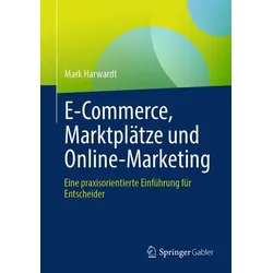 E-Commerce, Marktplätze und Online-Marketing