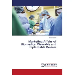 Marketing Affairs of Biomedical Wearable and Implantable Devices, Fachbücher