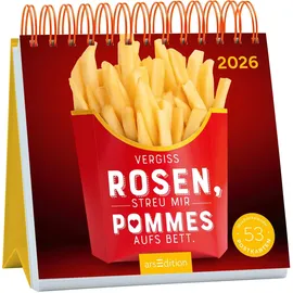 arsEdition Postkartenkalender Vergiss Rosen, streu mir Pommes aufs Bett. 2026: Wochenkalender 2026, 53 Postkarten mit bösen Sprüchen