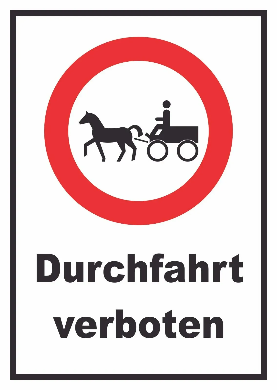 Durchfahrt verboten Kutsche Schild A1 (594x841mm)