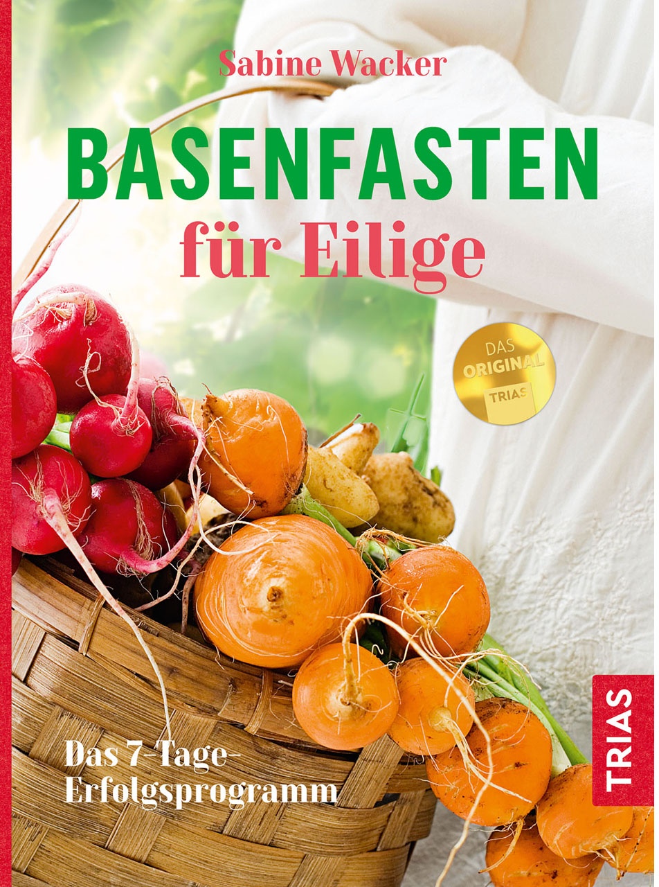 basenfasten für Eilige von Sabine Wacker, TRIAS-Verlag