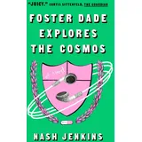 The Overlook Press Foster Dade Explores the Cosmos