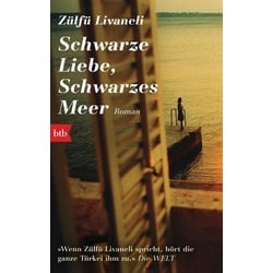 Schwarze Liebe, schwarzes Meer