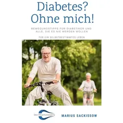 Diabetes? Ohne mich!