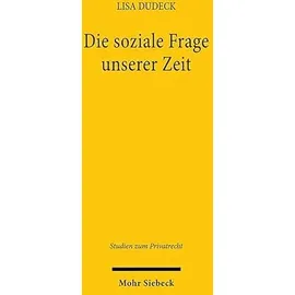 Mohr Siebeck Die soziale Frage unserer Zeit: von Lisa Dudeck