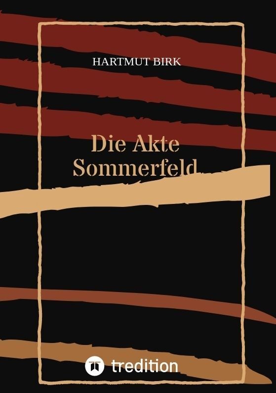 Die Akte Sommerfeld - Hartmut Birk  Kartoniert (TB)