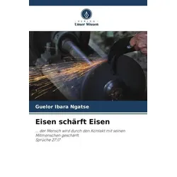 Eisen schärft Eisen