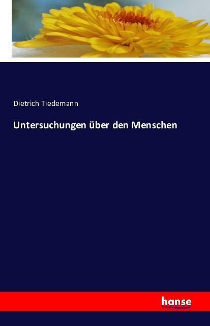 Untersuchungen Über Den Menschen - Dietrich Tiedemann  Kartoniert (TB)