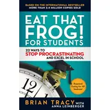 Berrett-Koehler Publishers Eat That Frog! For Students