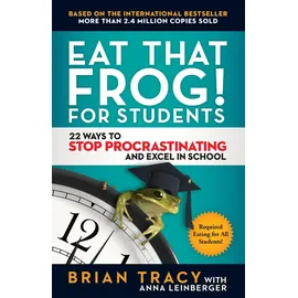 Berrett-Koehler Publishers Eat That Frog! For Students
