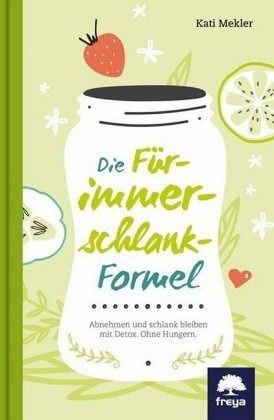 Die Für-immer-schlank-Formel