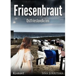 Friesenbraut. Ostfrieslandkrimi