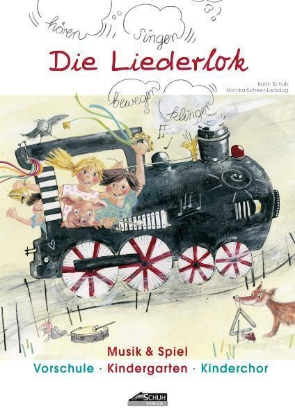 Die Liederlok - Handbuch Mit Bilderkarten  M. 1 Buch - Karin Schuh  Monika Scheer-Liebaug  Gebunden