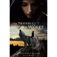 Epubli Die Sehnsucht der Wölfe
