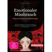 Epubli Emotionaler Missbrauch: Wege aus toxischen Beziehungen